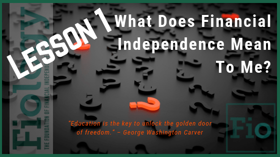 What Does Financial Independence Mean to Me?