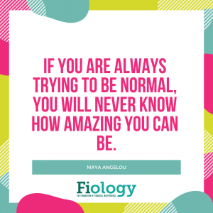 If You are Always Trying to Be Normal, You Will Never Know How Amazing You Can Be