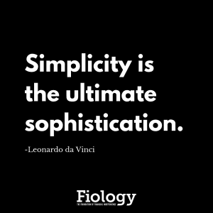 Simplicity is the ultimate sophistication