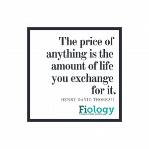 The price of anything is the amount of life you exchange for it