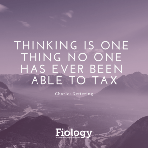 Thinking is One Thing No One Has Ever Been Able to Tax