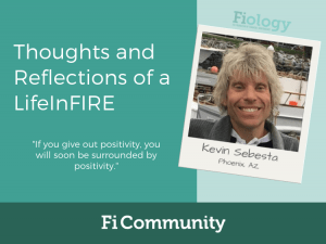 Thoughts and Reflections of a LifeInFIRE by Kevin Sebesta