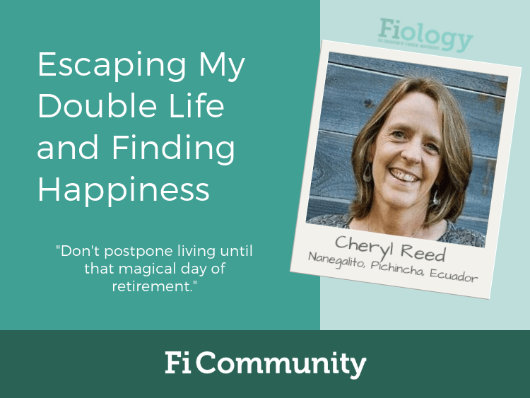 Escaping My Double Life and Finding Happiness by Cheryl Reed