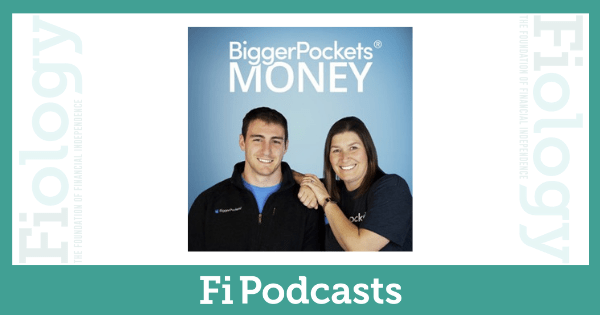 Bigger Pockets Money Podcast