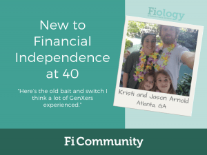 New to Financial Independence at 40 by Kristi and Jason Arnold