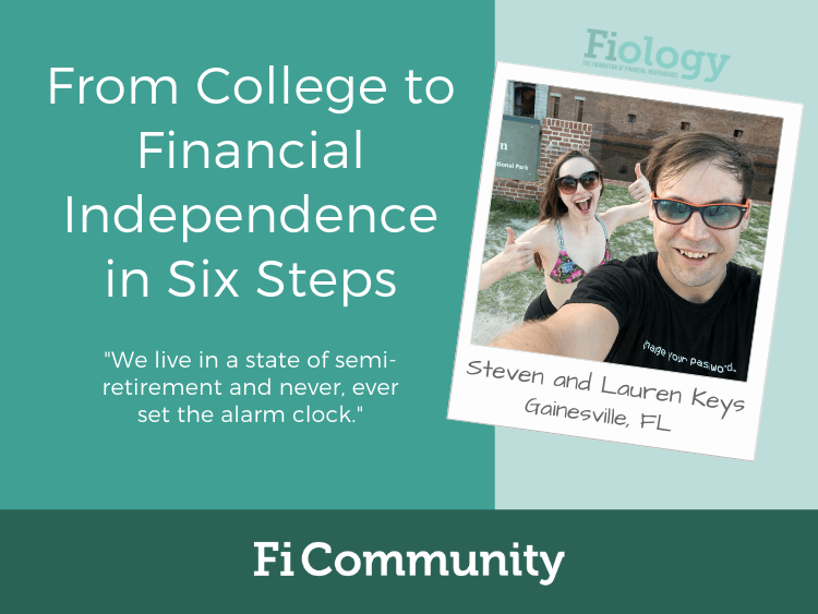 From College to Financial Independence in Six Steps by Steven and Lauren Keys - Fiology