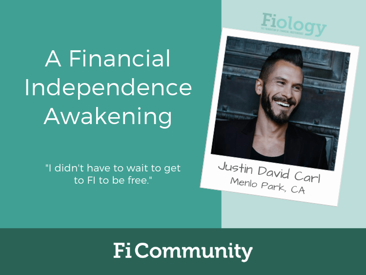 A Financial Independence Awakening by Justin David Carl - Fiology