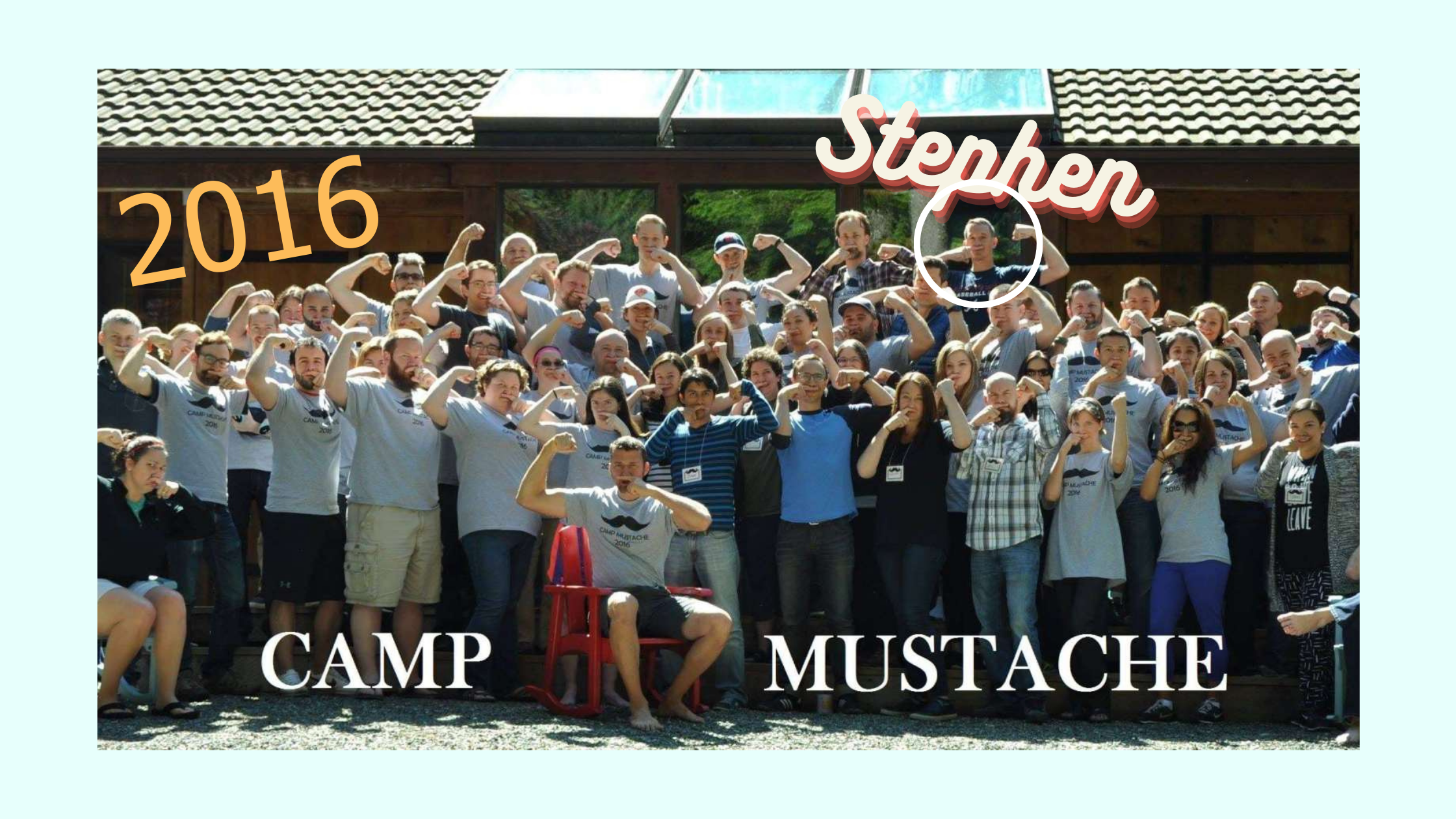 Group Photo of Camp Mustache 2016 with Stephen Baughier highlighted