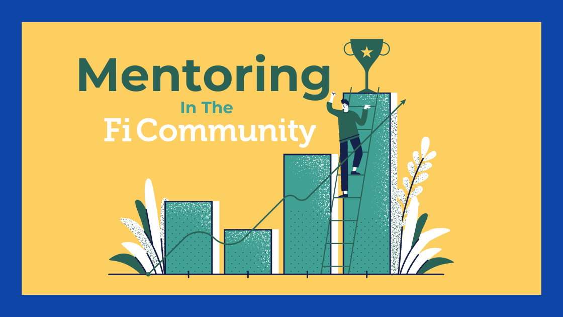 Mentoring in the Financial Independence Community