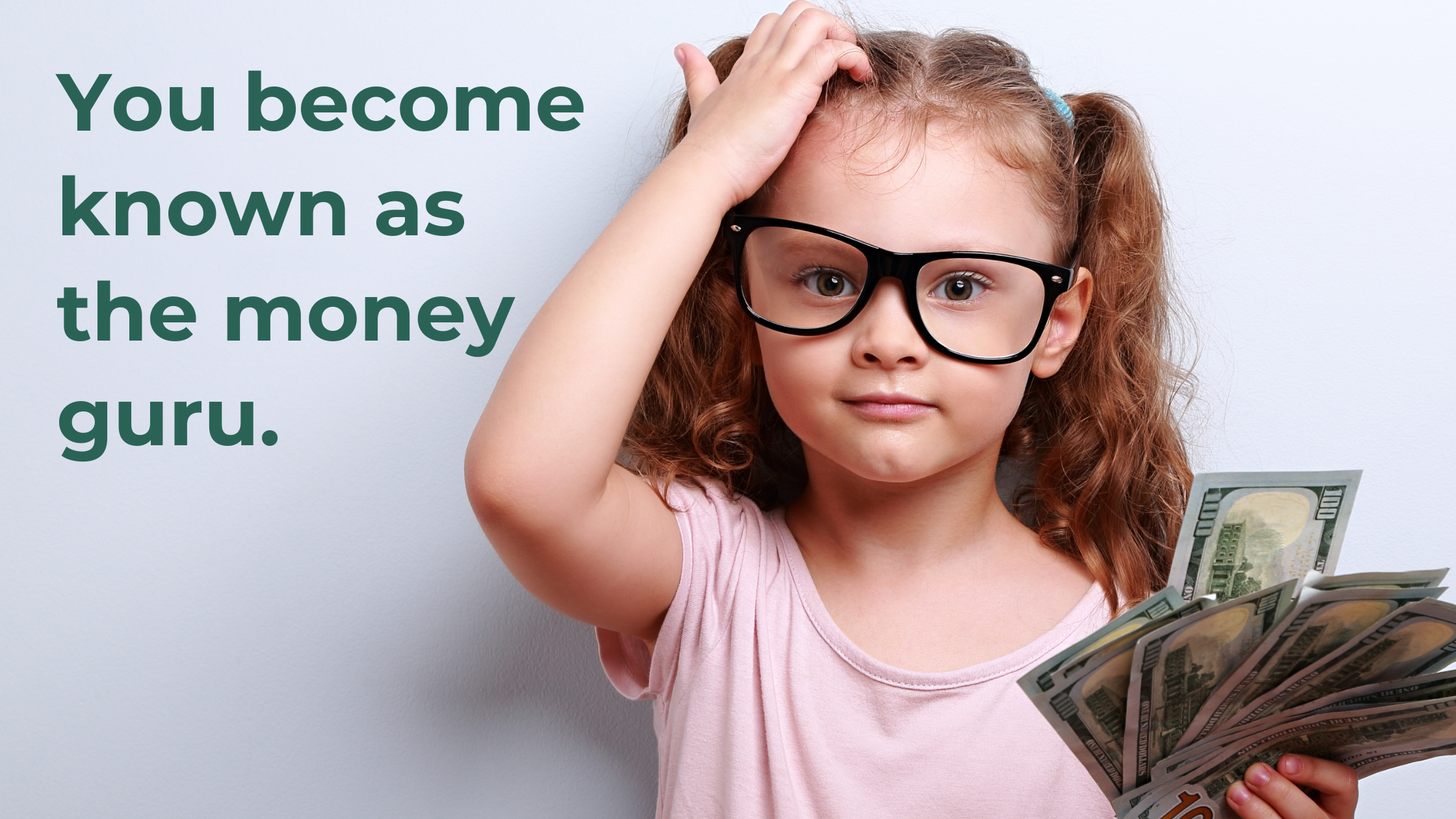 Young girl with glasses, money guru