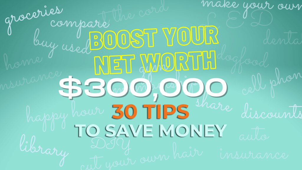 Tips To Save Money and Boost Your Net Worth - Fiology