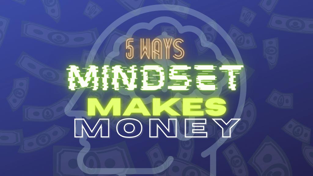 5 Ways Your Growth Mindset Makes You Money - Lisa Duke - Fiology