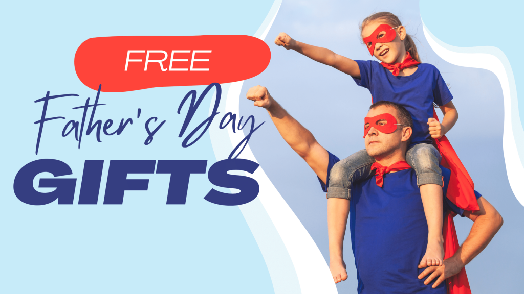 Free Father's Day Gifts