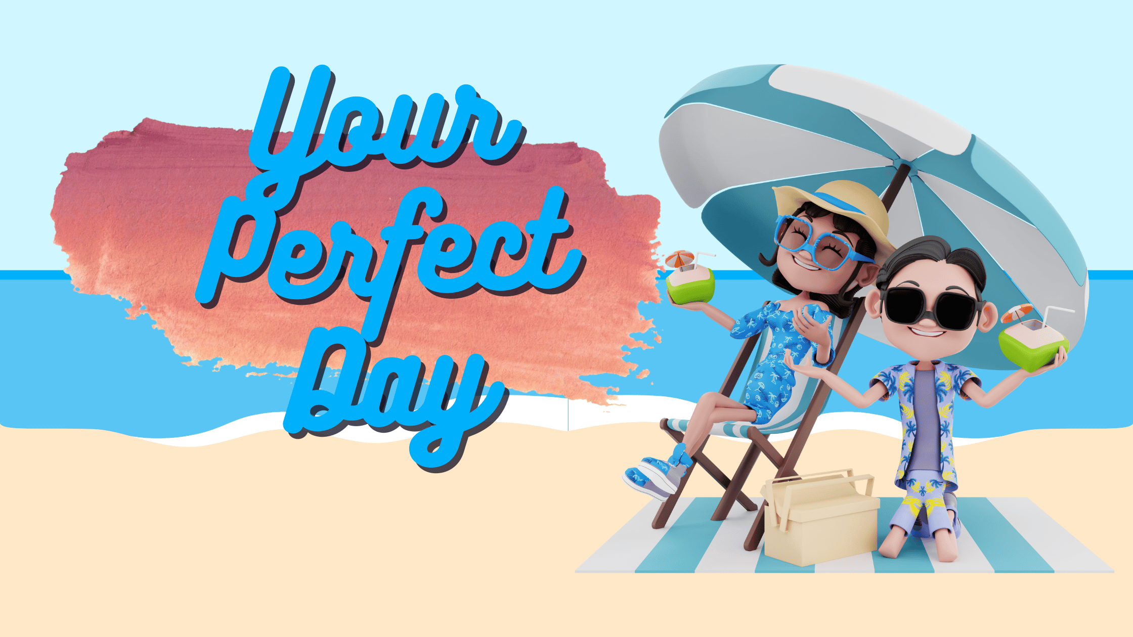 Your Perfect Day